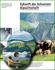 Zukunft der Schweizer Alpwirtschaft: Fakten, Analysen und Denkanstösse aus dem Forschungsprogramm AlpFUTUR. ISBN 978-3-905621-55-6